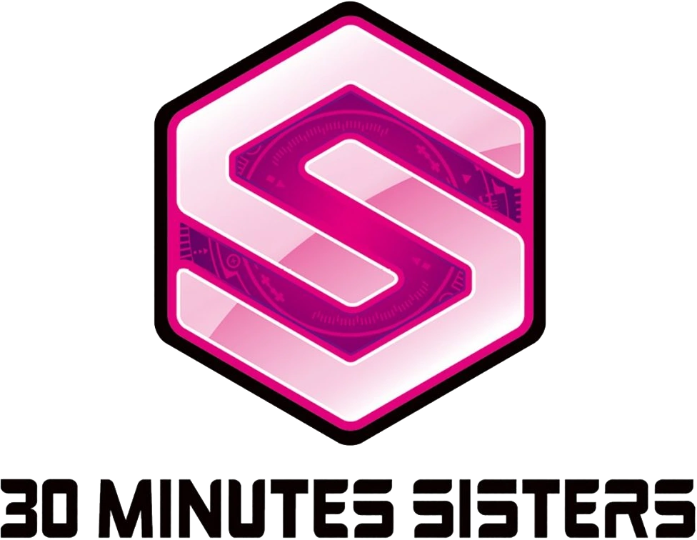 30 Minutes Sisters